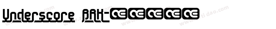 Underscore BRK字体转换
